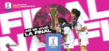 Final de la Liga Femenina BetPlay DIMAYOR 2021