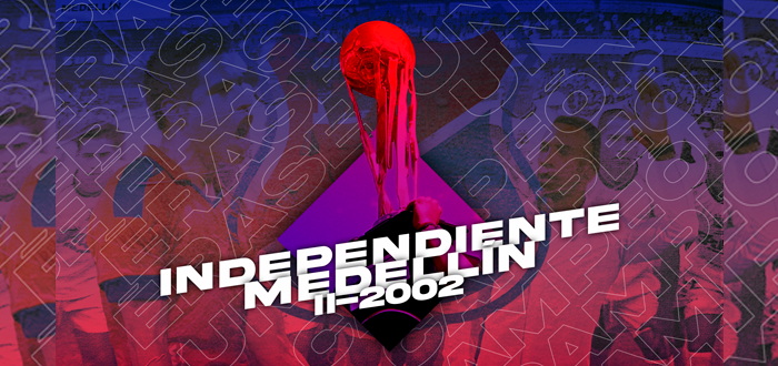 Independiente Medellín campeón 2002