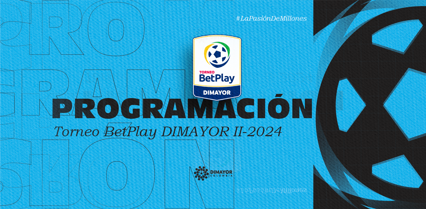 Programación fecha 2 del Torneo BetPlay DIMAYOR II2024 Dimayor