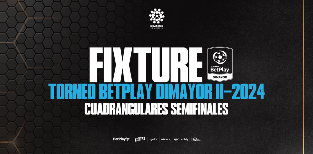 Fixture De Los Cuadrangulares Semifinales Del Torneo Betplay Dimayor Ii